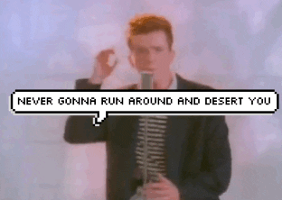 Never Gonna Give Up GIFs