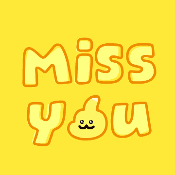 Text gif. Block letter yellow text with an orange outline, "Miss you," against a yellow background. The O in "you" has been replaced with Blambi from Dino Sally, her eyes welling up with tears and a tear falling. 
