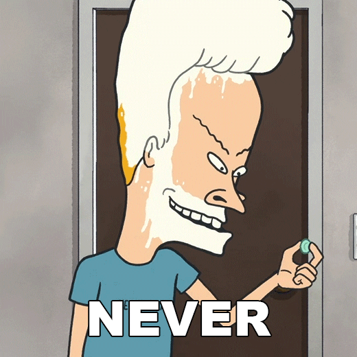 Aint Gonna Happen Beavis And Butthead GIF by Paramount+