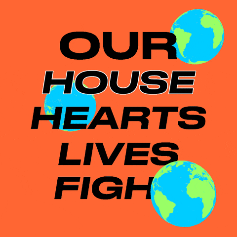 Text gif. Spinning globes fall continuously against an orange background. Text, “Our house, hearts, lives, fight.”