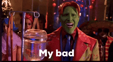 The Mask My Bad GIF
