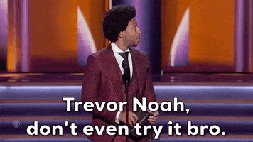 Dont Try It Trevor Noah GIF by Recording Academy / GRAMMYs