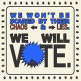 We won't be scared by their chaos and lies, we will vote