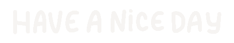 Happy Have A Nice Day Sticker