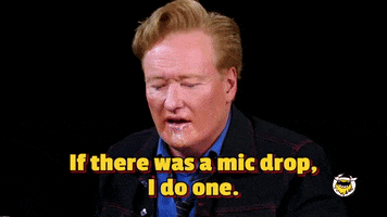 Conan Obrien Mic Drop GIF by First We Feast