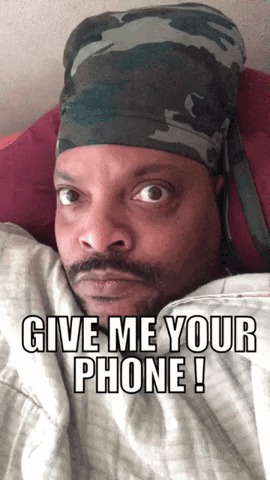 Give Me Your Phone GIF