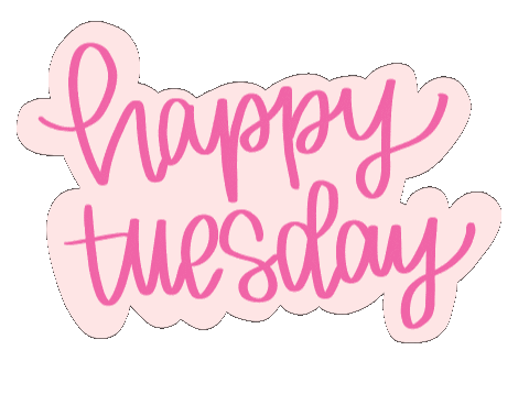 Happy Tuesday GIFs