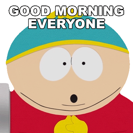 Good Morning GIF by South Park