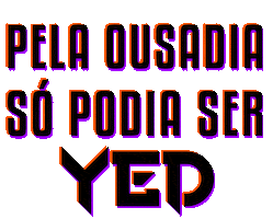 Ousadia Sticker by YED Exclusive