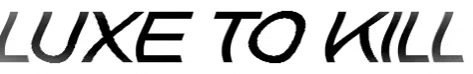 luxetokill GIF