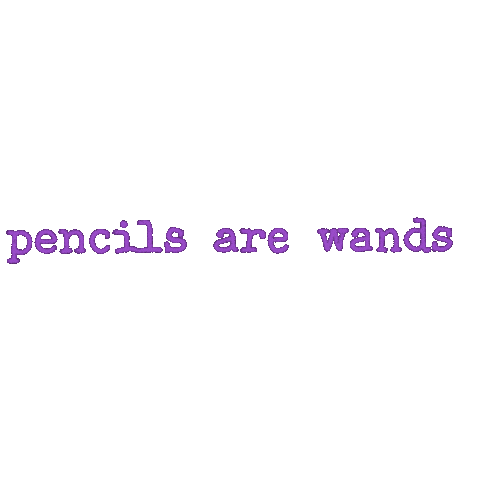 Pencilsarewands Sticker