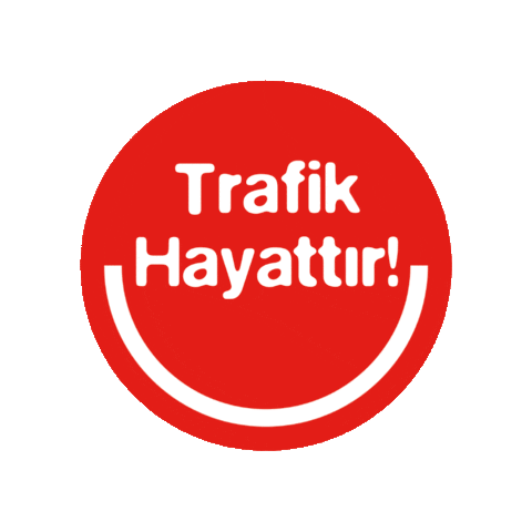 Trafik Hayattır Sticker
