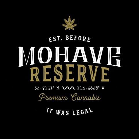 MohaveCannabis mohave cannabis mohave reserve est before it was legal GIF
