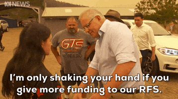 news scott morrison rfs australia fires im only shaking your hand if you give more funding to our rfs GIF