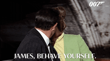 Behave From Russia With Love GIF by James Bond 007
