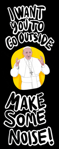 Make Some Noise Pope GIF