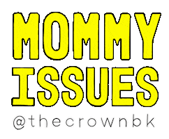 Thecrown Mommy Issues Sticker by taillors