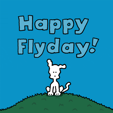 Illustrated gif. White dog sits on a grassy hill. It looks up and then holds its arms up into the air. It starts flapping its wings and flies up in the air. Text, “Happy Flyday!”