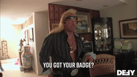 You Got Your Badge?