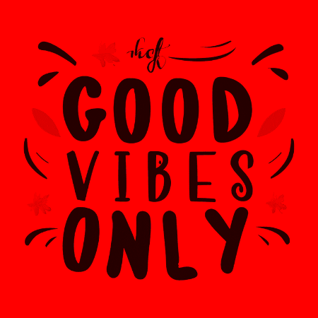 Good Vibes Only GIF by Gallery.fm