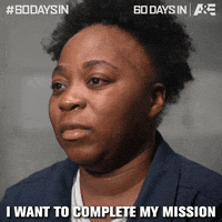 60 Days In Mission GIF by A&E