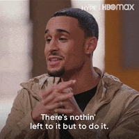 Do It Now GIF by HBO Max