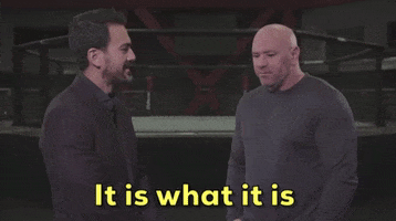 It Is What Is Dana White GIF