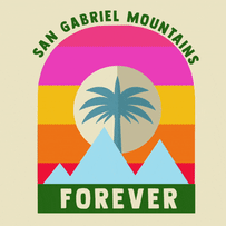 San Gabriel Mountains Forever