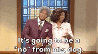 A No From Me Snl GIF by Saturday Night Live A No From Me Snl GIF by Saturday Night Live
