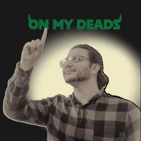 On My Deads GIF