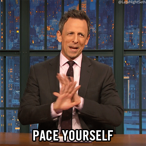 Seth Meyers Pace Yourself GIF by Late Night with Seth Meyers Find