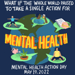 MTV Campaign poster, "What if the whole world paused to take a single action for mental health?"