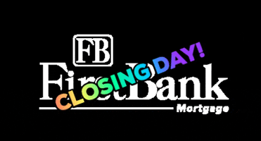Closingday GIF by FirstBank Mortgage
