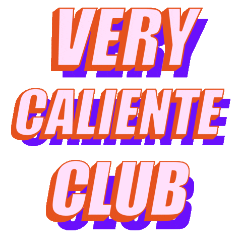 Very Caliente Club Sticker