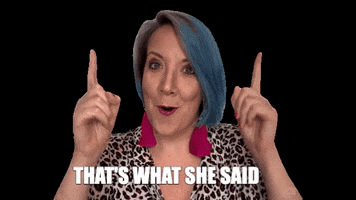 Thats What She Said Maddy GIF by maddyshine