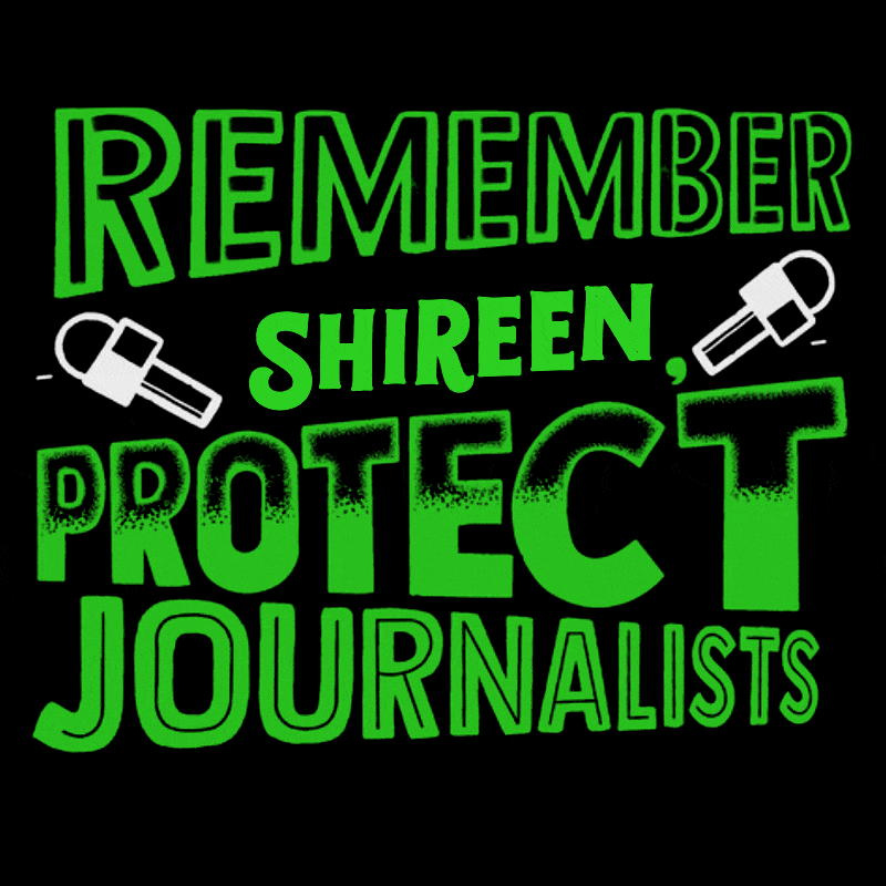Digital art gif. Green, all-caps letters spell out "Remember Shireen, protect journalists," with animations of little microphones dancing alongside the text.