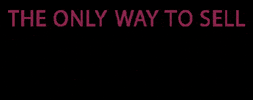 DYLS - The Only Way To Sell GIF