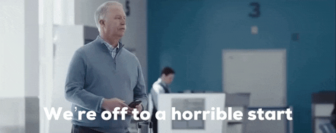 Were Off To A Horrible Start GIF