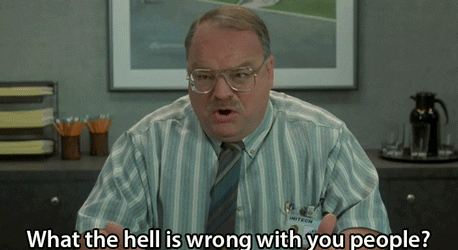  angry hate frustrated what the hell office space GIF