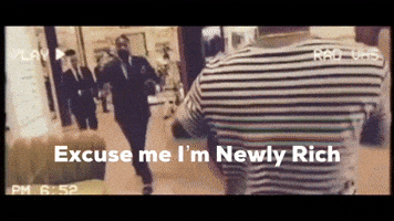 Excuse Me Im Newly Rich GIF by Gatsby Randolph