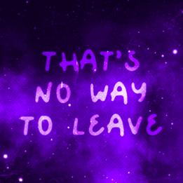 Text gif. Against a background with fireworks is the message, “That’s no way to leave.”