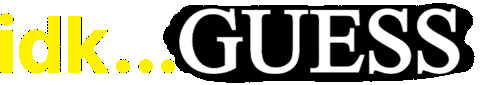 Idkguess Sticker by GUESS JEANS