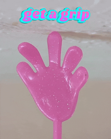 Get A Grip GIF