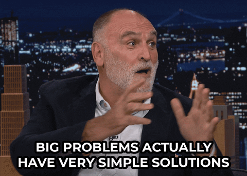 Big problems, simple solutions GIF.
