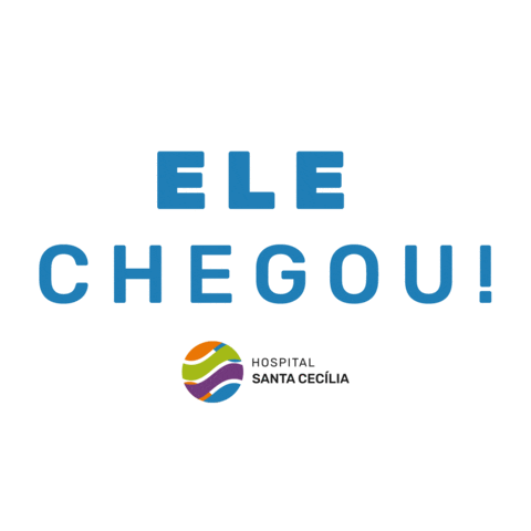Ele Chegou Sticker by Hospital Santa Cecília