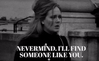 Nevermind Ill Find Someone Like You GIF by Adele