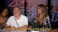 season 13 dont get too excited buddy GIF by America's Got Talent