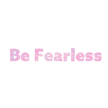 Alexa Curtis Be Fearless Sticker by Life Unfiltered with Alexa