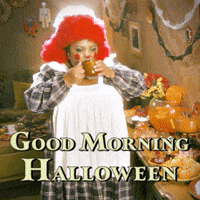 Good Morning October GIF by Halloween Party
