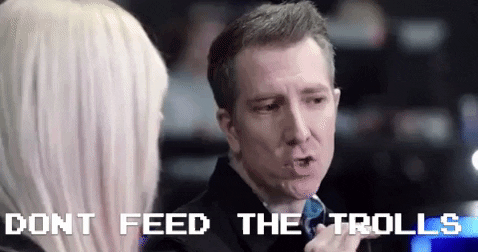 Dont-feed-the-trolls GIFs - Get the best GIF on GIPHY